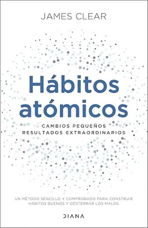 Cambios pequeños de James Clear